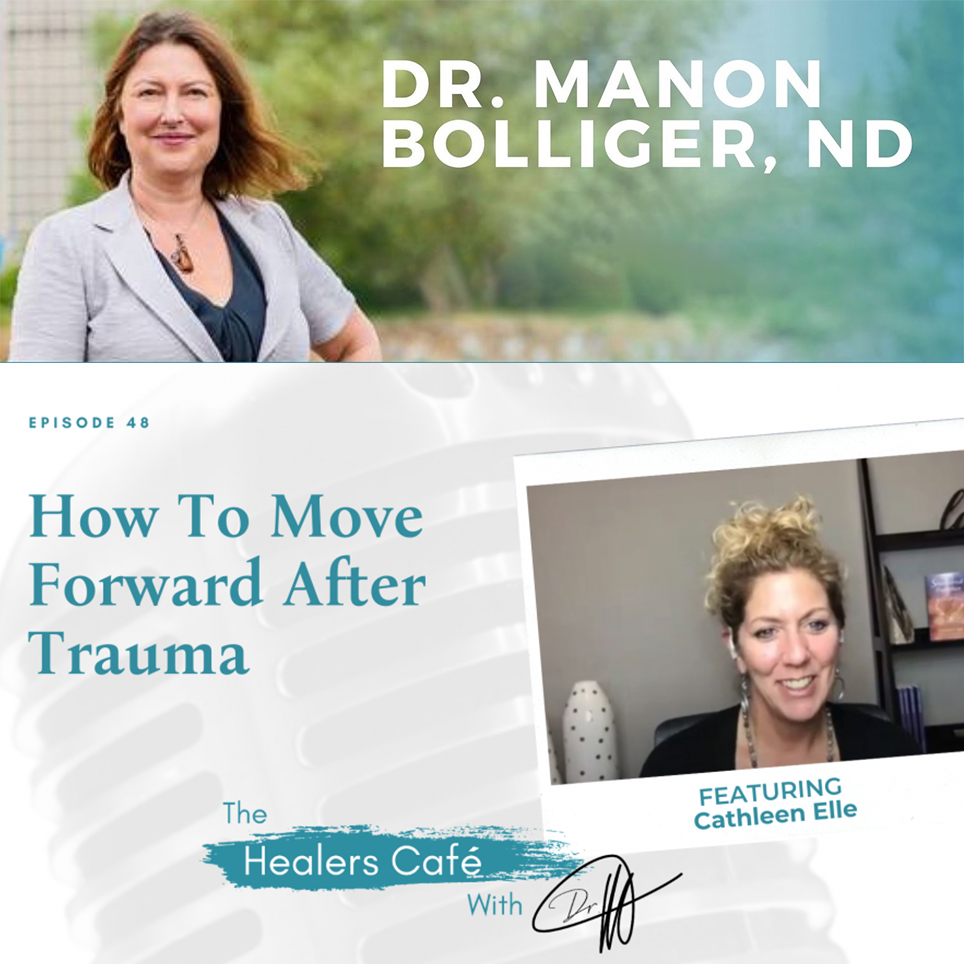 How to Move Forward after Trauma with Cathleen Elle